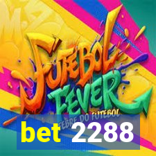 bet 2288